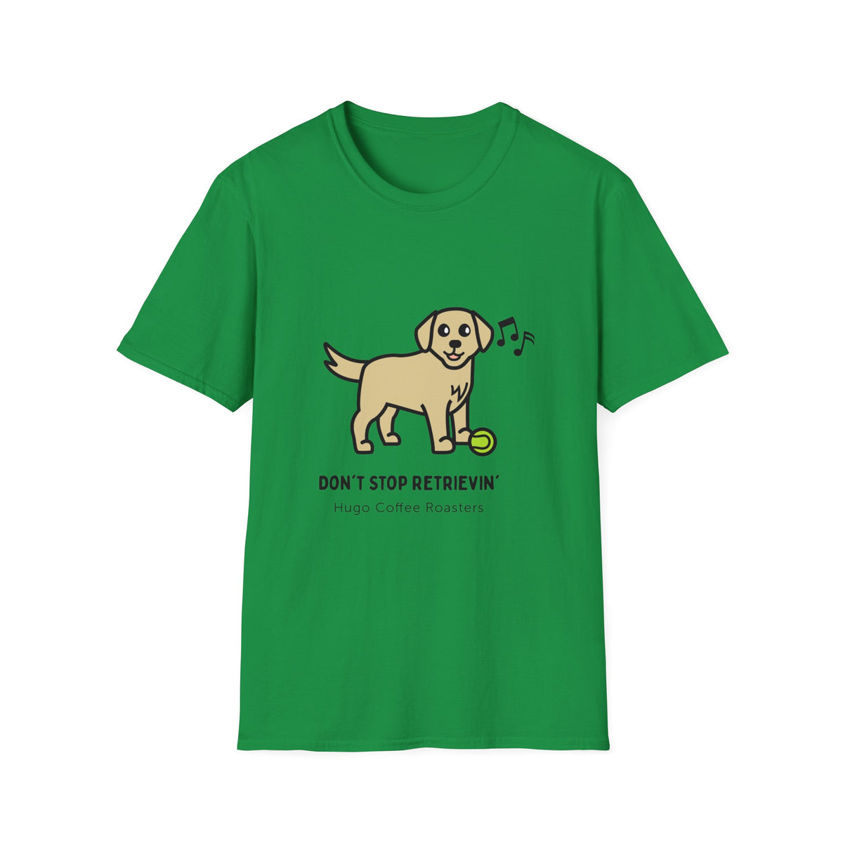 Don't Stop Retrievin' - Unisex T-Shirt