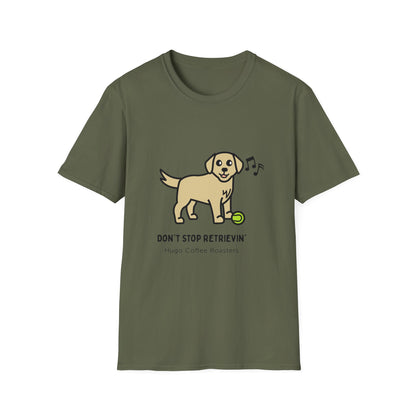 Don't Stop Retrievin' - Unisex T-Shirt