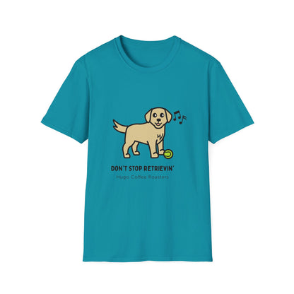 Don't Stop Retrievin' - Unisex T-Shirt