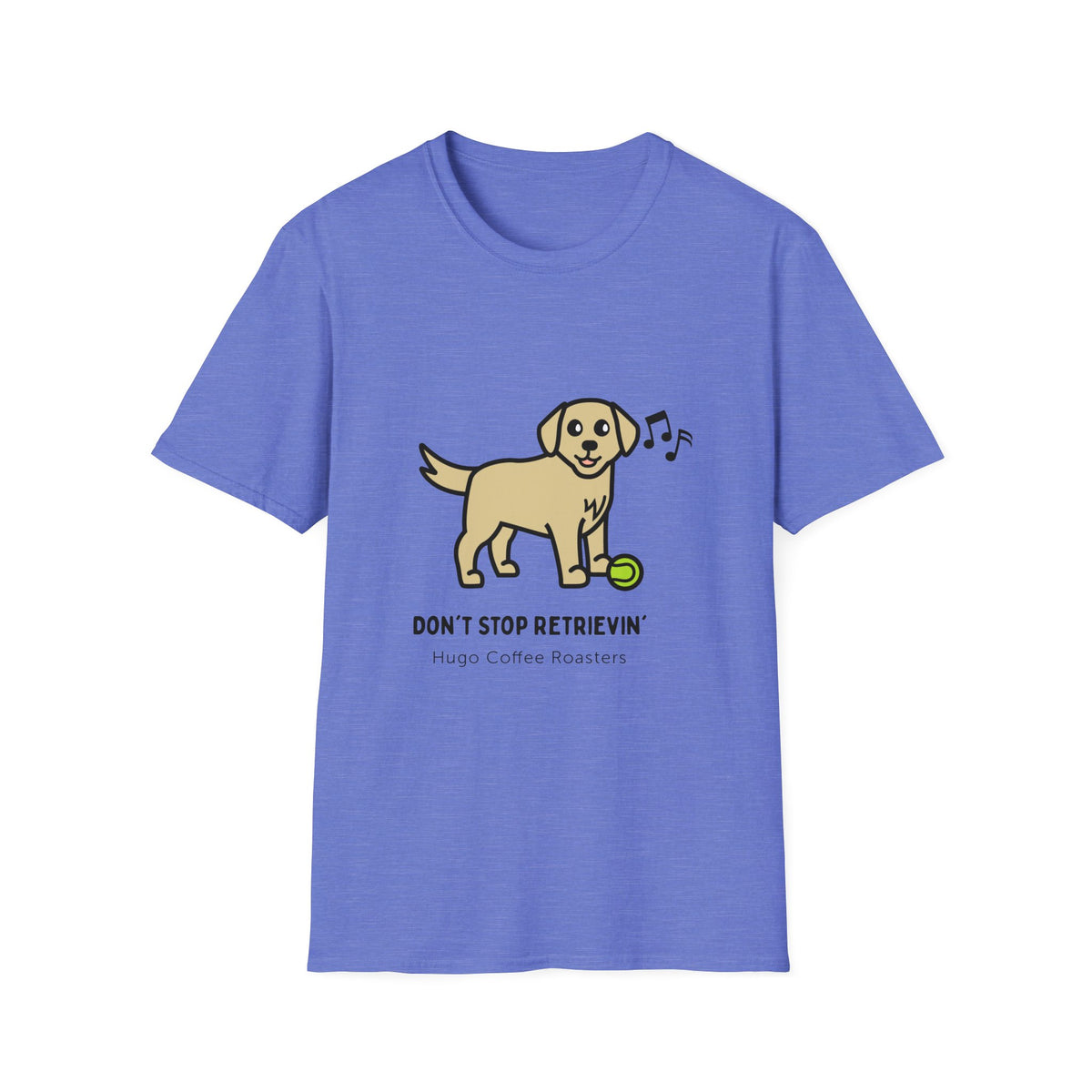 Don't Stop Retrievin' - Unisex T-Shirt