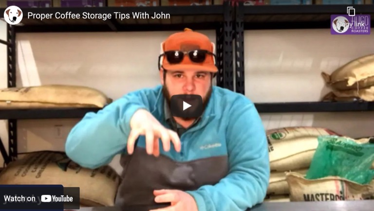 Proper Coffee Storage Tips With John